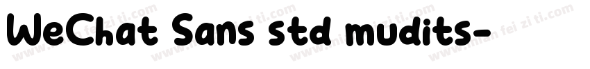 WeChat Sans std mudits字体转换